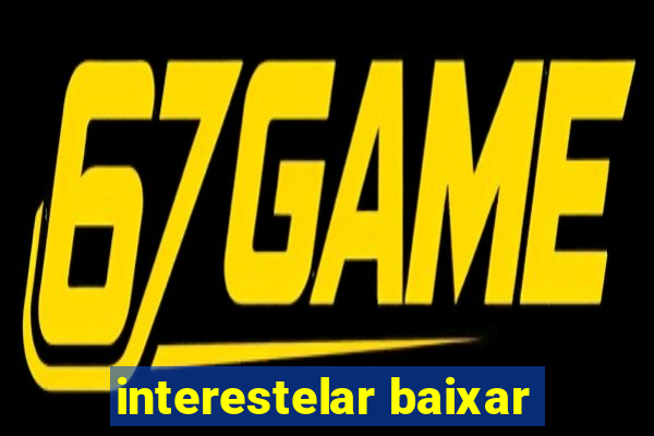 interestelar baixar